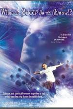 Watch What the Bleep Do We Know!? Gomovies