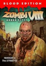 Watch Zombi VIII: Urban Decay Gomovies