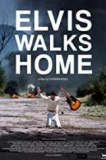 Watch Elvis Walks Home Gomovies