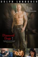 Watch Diamond Dogs Gomovies