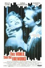 Watch This World, Then the Fireworks Gomovies