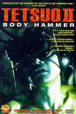 Watch Tetsuo II: Body Hammer Gomovies