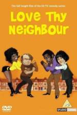 Watch Love Thy Neighbour Gomovies