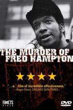 Watch The Murder of Fred Hampton Gomovies