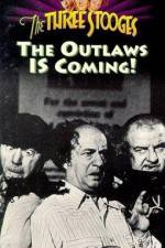 Watch The Outlaws Is Coming Gomovies