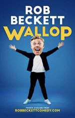 Watch Rob Beckett: Wallop (TV Special 2022) Gomovies