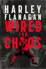 Watch Harley Flanagan: Wired for Chaos Gomovies