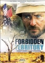 Watch Forbidden Territory: Stanley\'s Search for Livingstone Gomovies