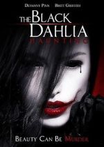 Watch The Black Dahlia Haunting Gomovies