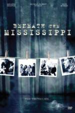 Watch Beneath the Mississippi Gomovies