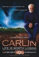 Watch George Carlin: Life Is Worth Losing Gomovies