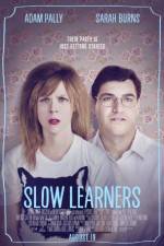 Watch Slow Learners Gomovies