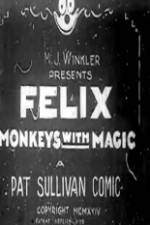 Watch Felix Monkeys with Magic Gomovies