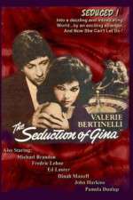 Watch The Seduction of Gina Gomovies