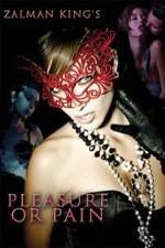 Watch Pleasure or Pain Gomovies