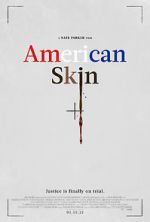 Watch American Skin Gomovies
