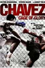 Watch Chavez Cage of Glory Gomovies
