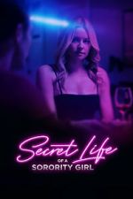 Watch Secret Life of a Sorority Girl Gomovies