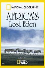 Watch National Geographic Africa's Lost Eden Gomovies