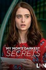 Watch My Mom\'s Darkest Secrets Gomovies
