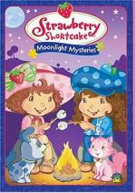 Watch Strawberry Shortcake: Moonlight Mysteries Gomovies