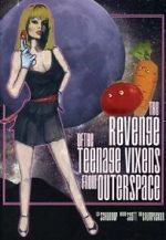Watch The Revenge of the Teenage Vixens from Outer Space Gomovies