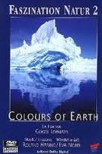 Watch Faszination Natur - Colours of Earth Gomovies