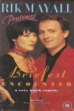 Watch Briefest Encounter Gomovies