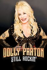 Watch Dolly Parton: Still Rockin' Gomovies