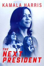 Watch Kamala Harris: The Next President Gomovies