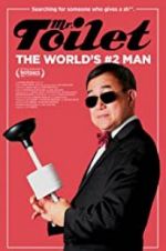 Watch Mr. Toilet: The World\'s #2 Man Gomovies