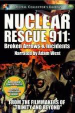 Watch Nuclear Rescue 911 Broken Arrows & Incidents Gomovies
