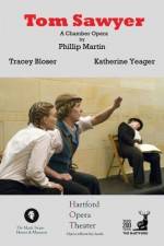 Watch Tom Sawyer: A Chamber Opera Gomovies