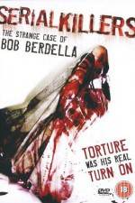 Watch Serial KillersThe Strange Case of Bob Berdella Gomovies