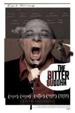 Watch The Bitter Buddha Gomovies