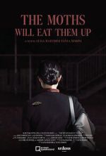 Watch The Moths Will Eat Them Up (Short 2021) Gomovies