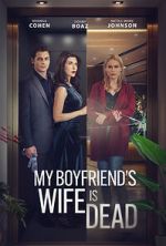 Watch My Boyfriend\'s Wife is Dead Gomovies