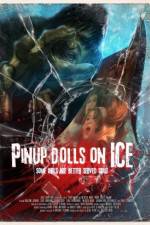 Watch Pinup Dolls on Ice Gomovies