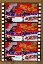 Watch We're in the Legion Now Gomovies