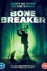 Watch Bone Breaker Gomovies