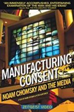 Watch Manufacturing Consent: Noam Chomsky and the Media Gomovies