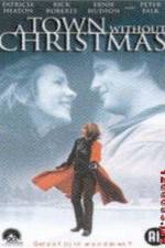Watch A Town Without Christmas Gomovies