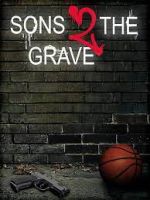 Watch Sons 2 the Grave Gomovies