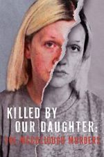 Watch Killed by Our Daughter: The McCullough Murders (TV Special 2024) Gomovies