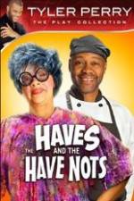 Watch Tyler Perry's The HAVES & The HAVE-NOTS Gomovies