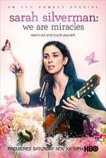 Watch Sarah Silverman: We Are Miracles Gomovies