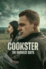 Watch Cookster: The Darkest Days Gomovies