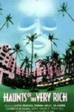 Watch Haunts of the Very Rich Gomovies