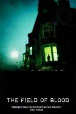 Watch The Field of Blood Gomovies