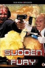 Watch Sudden Fury Gomovies